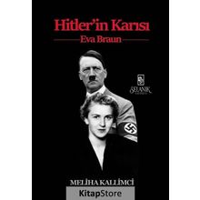 Hitler'in Karısı Eva Braun - Meliha Kallimci