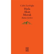 Hızla Akan Mızrak - Cahit Zarifoğlu