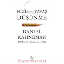 Hızlı ve Yavaş Düşünme - Daniel Kahneman