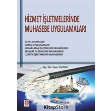 Hizmet İşletmelerinde Muhasebe Uygulamaları - Yaser Gürsoy