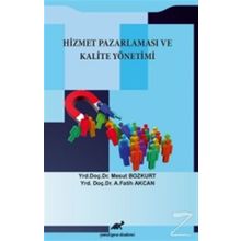 Hizmet Pazarlaması ve Kalite Yönetimi - Mesut Bozkurt Fatih Akcan