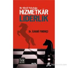 HIZMETKAR LIDERLIK - İLHAMI FINDIKÇI