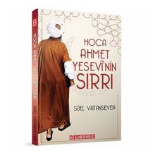 Hoca Ahmet Yesevi'nin Sırrı - Süel Vatanseven