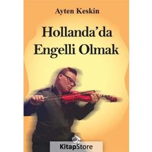 Hollanda'da Engelli Olmak - Ayten Keskin