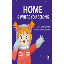 Home is Where You Belong - Aylin Elif Ferah