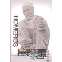 Homeros - Anadolu Güneşi - Zeki Büyüktanır