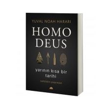 Homo Deus: Yarının Kısa Bir Tarihi - Yuval Noah Harari