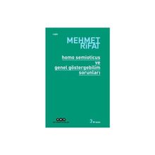 HOMO SEMIOTICUS VE GENEL GÖSTERGEBİLİM SORUNLARI - MEHMET RIFAT