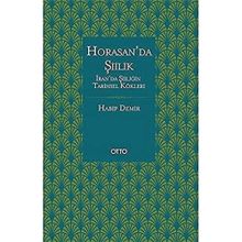 Horasanda Şiilik - Habib Demir