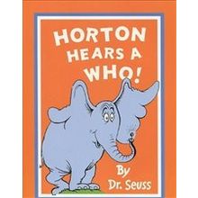 Horton Hears A Who - Dr. Seuss