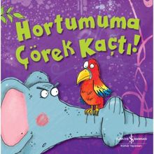 Hortumuma Çörek Kaçtı - Melanie Joyce