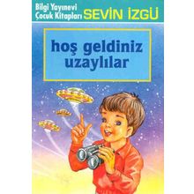 Hoş Geldiniz Uzaylılar - Sevin İzgü