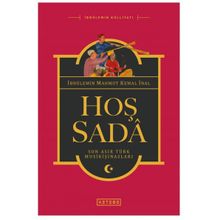 Hoş Sada / İbnülemin Mahmut Kemal İnal / Ketebe Yayınevi
