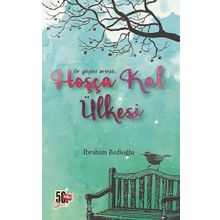 Hoşça Kal Ülkesi - İbrahim Bedioğlu