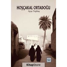 Hoşçakal Ortadoğu - Ayşe Topbaş