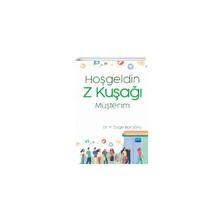 Hoşgeldin Z Kuşağı Müşterim - Nobel Yayınevi