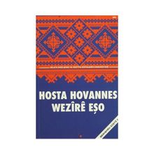 Hosta Hovannes - Wezire Eşo