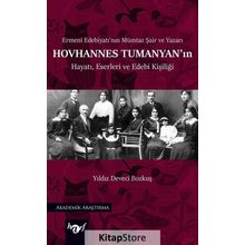 Hovhannes Tumanyanın Hayatı, Eserleri ve Edebi Kişiliği - Yıldız Deveci Bozkuş