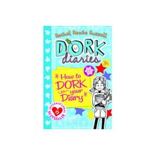 How To Dork Your Diary - Rachel Renee Russell
