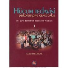 Hücum Tedavisi - Psikoterapiye Genel Bakış - Tahir Özakkaş