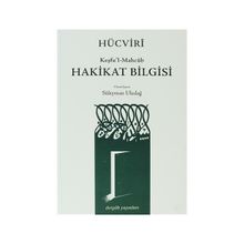Hücviri Keşfu’l-Mahcub -Hakikat Bilgisi - Hucvirî Ali B. Osman Cüllâbî
