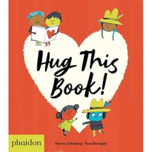Hug This Book! - Barney Saltzberg
