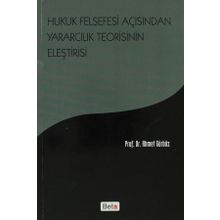 Hukuk Felsefesi Açısından Yararcılık Teorisinin Eleştirisi - Prof. Dr. Ahmet Gürbüz