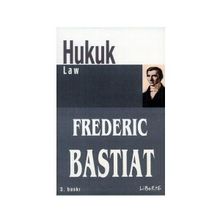 HUKUK - FREDERIC BASTIAT