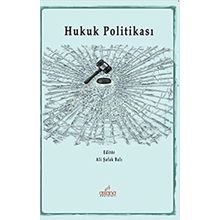 Hukuk Politikası - Ali Şafak Balı