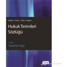 HUKUK TERIMLERI SÖZLÜĞÜ (İNG.-TRK / TRK.-İNG.) - YASEMIN YAŞA