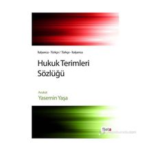HUKUK TERIMLERI SÖZLÜĞÜ İTALYANCA-TÜRKÇE/TÜRKÇE-İTALYANCA - YASEMIN YAŞA