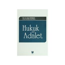 HUKUK VE ADALET - ARSLAN TOPAKKAYA