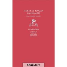 Hukuk ve Toplum Çalışmaları - Reza Banakar