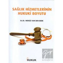 Hukuk Yayınları Sağlık Hizmetlerinin Hukuki Boyutu