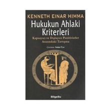 HUKUKUN AHLAKI KRITERLERI KAPSAYICI VE DIŞLAYICI POZITIVISTLER ARASINDAKİ TARTIŞMA - KENNETH EINER HIMMA