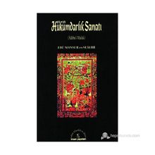 HÜKÜMDARLIK SANATI - EBU MANSUR ES-SEALI