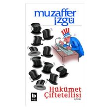 HÜKÜMET ÇİFTETELLİSİ - MUZAFFER İZGU