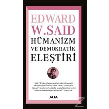 HÜMANİZM VE DEMOKRATIK ELEŞTİRİ - EDWARD W. SAID