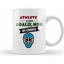 Humuts Athlete By Nature Goalie Mom By Choice Hockey Beyaz Kupa