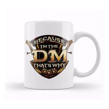 Humuts Because I'm The Dm That's Why Funny Rpg Gaming Pun Kupa Bardak