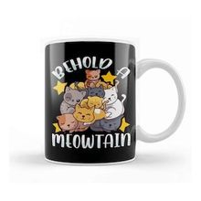 Humuts Behold A Meowtain Cute Cat Mountain Funny Kittens Kupa Bardak