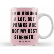 Humuts Betty White Quote Kupa Bardak