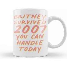 Humuts Britney Survived 2007 Joke Motivation Kupa Bardak