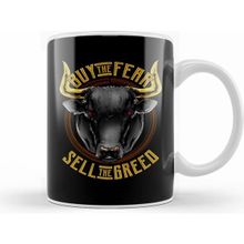 Humuts Buy The Fear Sell The Greed Bull Stock Market Kupa Bardak