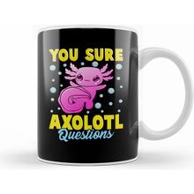 Humuts Cute Funny You Sure Axolotl Questions Fish Pun Kupa Bardak