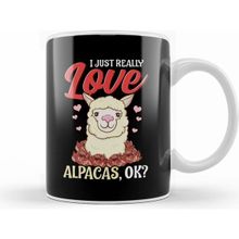 Humuts Cute I Just Really Love Alpacas Ok Funny Kupa Bardak