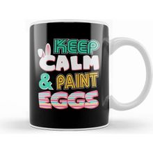 Humuts Cute Keep Calm Paint Eggs Easter Bunny Funny Kupa