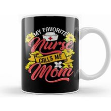 Humuts Cute My Favorite Nurse Calls Me Mom Nursing Family Beyaz Kupa