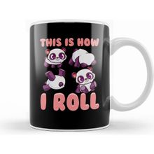 Humuts Cute This Is How I Roll Panda Funny Little Bear Kupa Bardak