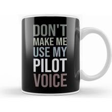 Humuts Do Not Make Me Use My Pilot Voice Kupa